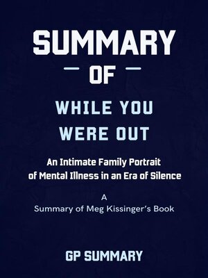 cover image of Summary of While You Were Out by Meg Kissinger